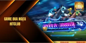 Game Đua Ngựa HITCLUB: Sàn Cá Cược Với Kèo Chơi Bạc Tỷ